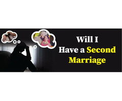 Will I have a chance for a second marriage?